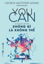 You Can - Không Gì Là Không Thể (Sbooks)