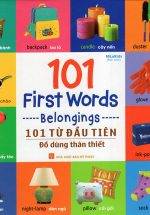 101 First Words - Belongings (101 Từ Đầu Tiên - Đồ Dùng Thân Thiết)