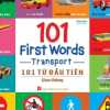 101 First Words - Transport (101 Từ Đầu Tiên - Giao Thông)