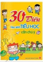 30 Điều Học Sinh Tiểu Học Cần Chú Ý