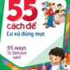 55 Cách Để Cư Xử Đúng Mực