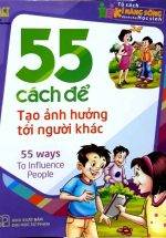 55 Cách Để Tạo Ảnh Hưởng Tới Người Khác