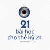 21 Bài Học Cho Thế Kỷ 21