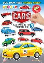 Bóc Dán Hình Sticker Thông Minh - Cars: Các Hãng Xe Hơi Trên Thế Giới Tập 3