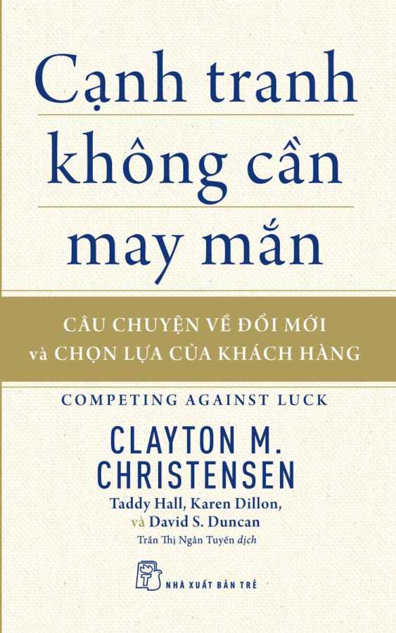 canh-tranh-khong-can-may-man-cau-chuyen-ve-doi-moi-va-chon-lua-cua-khach-hang