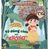 Giáo Dục Đầu Đời Cho Trẻ - Những Bài Học Tự Bảo Vệ Bản Thân - Tớ Dũng Cảm Nói "Không"