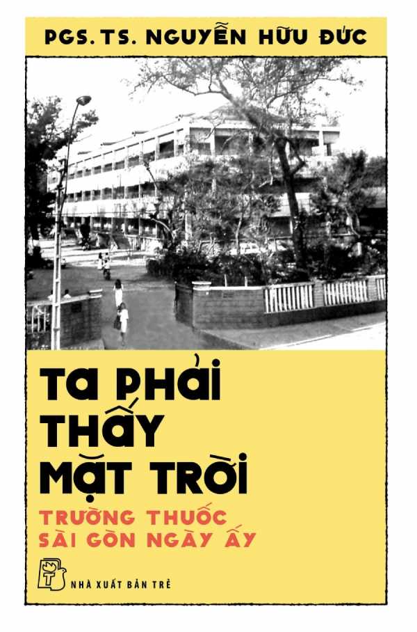 ta-phai-thay-mat-troi-truong-thuoc-sai-gon-ngay-ay