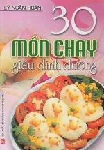 30 Món Chay Giàu Dinh Dưỡng