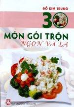 30 Món Gỏi Trộn Ngon Và Lạ