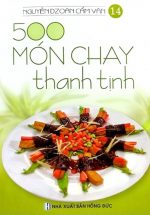 500 Món Chay Thanh Tịnh - Tập 14