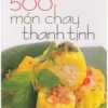 500 Món Chay Thanh Tịnh - Tập 6