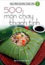 500 Món Chay Thanh Tịnh - Tập 7