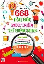 668 Câu Hỏi Phát Triển Trí Thông Minh Cho Trẻ - Tập 5