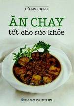 Ăn Chay Tốt Cho Sức Khỏe