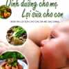 Dinh Dưỡng Cho Mẹ - Lợi Sữa Cho Con