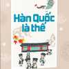 han-quoc-la-the