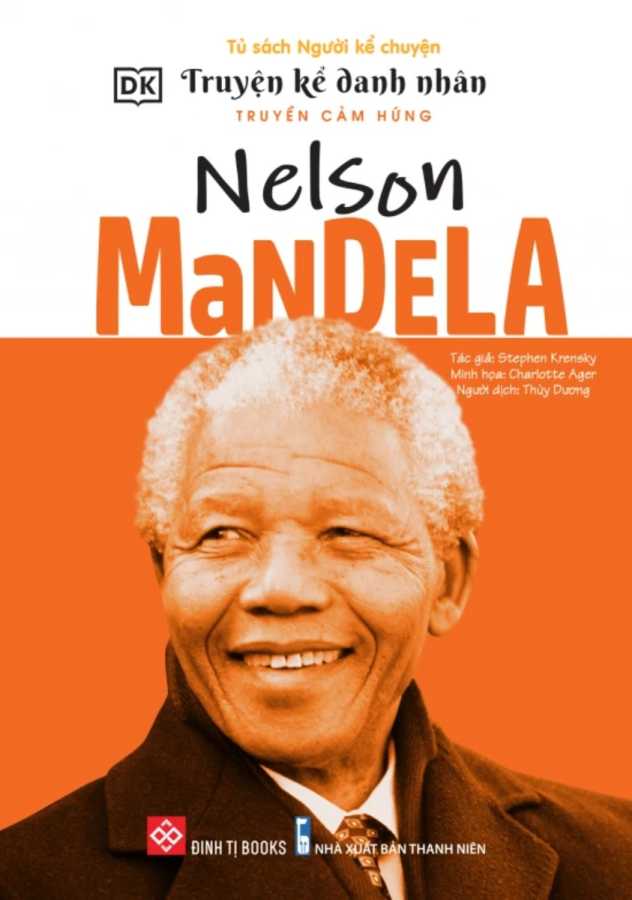 Truyện Kể Danh Nhân Truyền Cảm Hứng - Nelson Mandela