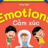 Từ Điển Bằng Hình Đầu Tiên Của Bé - Emotions - Cảm Xúc (Song Ngữ Anh-Việt)