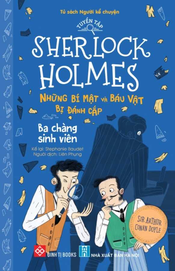Tuyển Tập Sherlock Holmes - Những Bí Mật Và Báu Vật Bị Đánh Cắp - Ba Chàng Sinh Viên