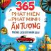 365 Phát Hiện Và Phát Minh Ấn Tượng Trong Lịch Sử Nhân Loại