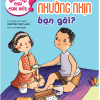 noi-sao-cho-con-hieu-vi-sao-phai-nhuong-nhin-ban-gai.