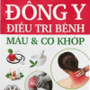 Đông Y Điều Trị - Bệnh Máu Và Cơ Khớp