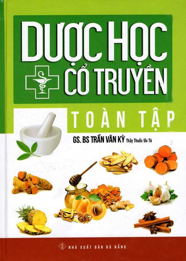 Dược Học Cổ Truyền Toàn Tập