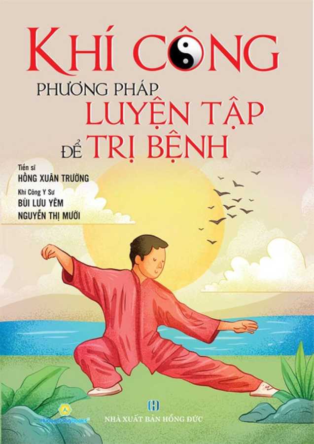 Khí Công Phương Pháp Luyện Tập Để Trị Bệnh