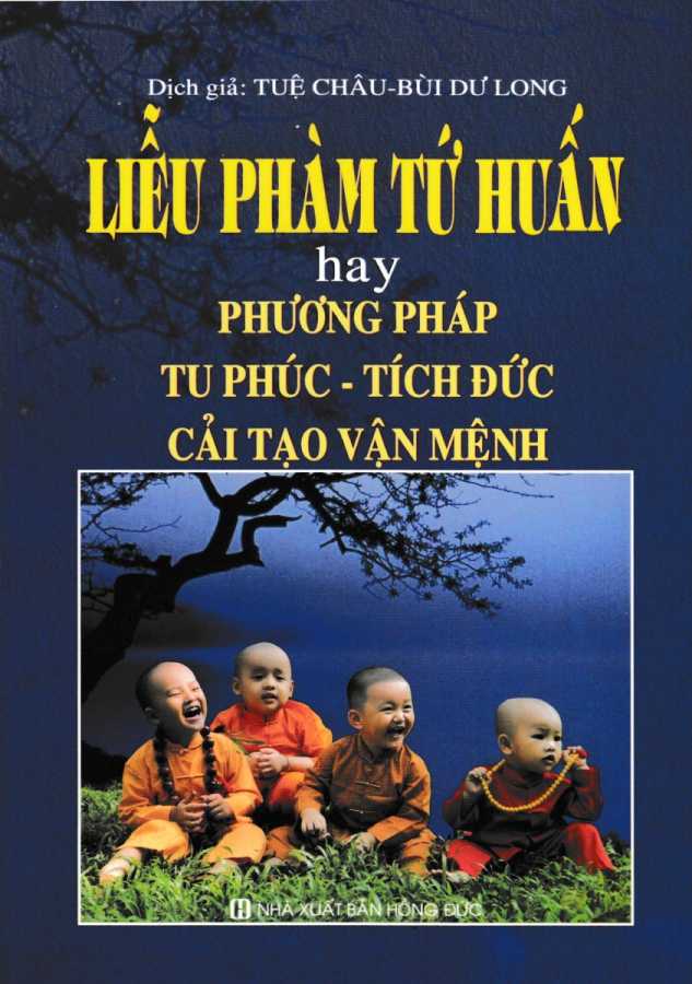 Liễu Phàm Tứ Huấn Hay Phương Pháp Tu Phúc - Tích Đức Cải Tạo Vận Mệnh