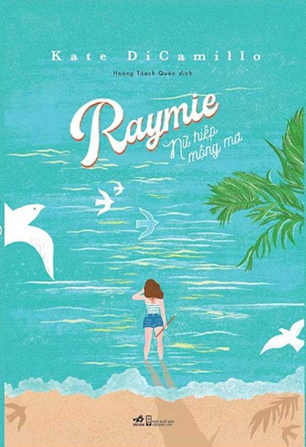 Raymie - Nữ Hiệp Mộng Mơ