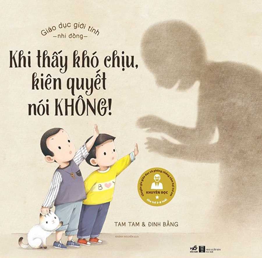 Giáo Dục Giới Tính Nhi Đồng - Khi Thấy Khó Chịu Kiên Quyết Nói Không