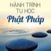 Hành Trình Tu Học Phật Pháp