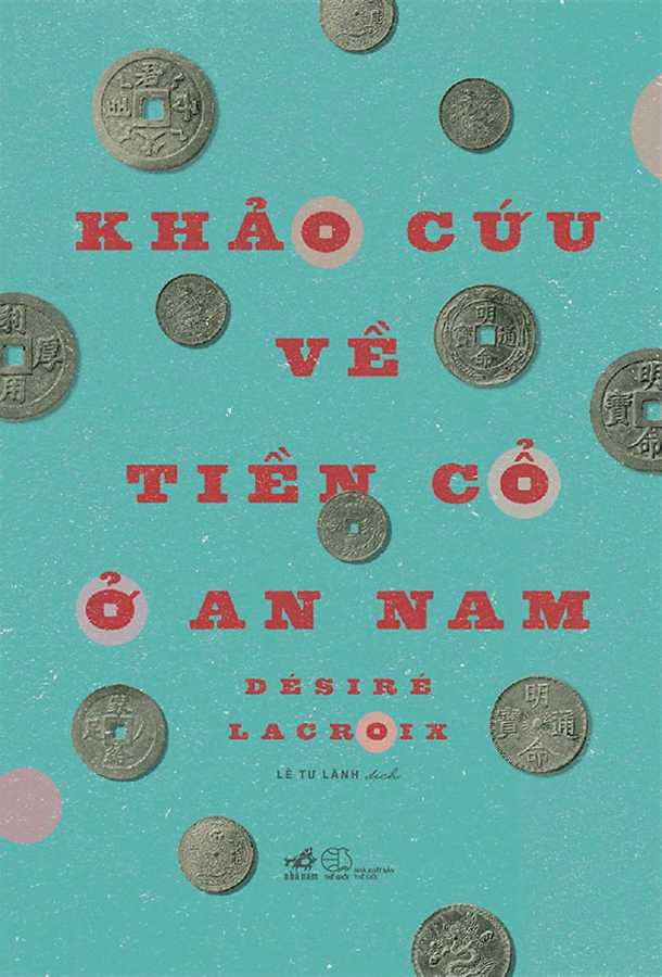 Khảo Cứu Về Tiền Cổ Ở An Nam