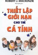 Thiết Lập Giới Hạn Cho Trẻ Cá Tính