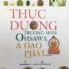 Thực Dưỡng Trường Sinh Ohsawa & Đạo Phật