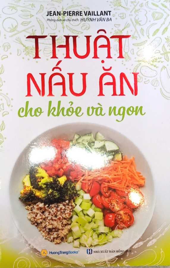 Thuật Nấu Ăn Cho Khỏe Và Ngon