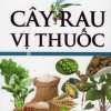 Cây Rau Vị Thuốc - Tập 2