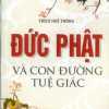 Đức Phật Và Con Đường Tuệ Giác